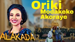 Oriki Modakeke Akoraye by Alakada Kabiesi Olubiyi Joseph Toriola 👑 [upl. by Binah]