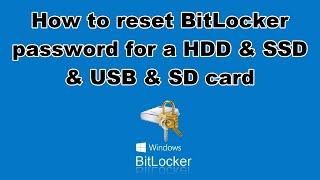 Windows  How to reset BitLocker password for a HDD amp SSD amp USB amp SD card [upl. by Abita]