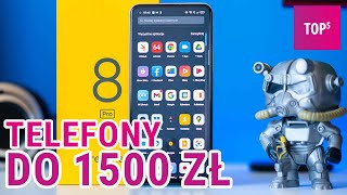 Telefony do 1500 zł warte zakupu  TOP 5 [upl. by Ylla]