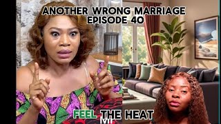 Another wrong marriage episode 40  CRITICAL REVIEW Mr Aloy [upl. by Eittel]