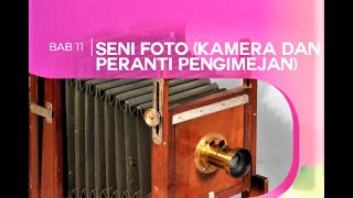 SENI FOTOGRAFI BaB 11 PSV Tingkatan 3 [upl. by Nerfe]