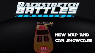 NEW MAP  CAR SHOWCASE  Backstretch Battles Remastered [upl. by Isewk]