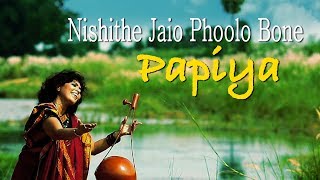 Nishithe Jaiyo Phoolo bone  Papiya  Folk Song  Bengali song [upl. by Tartan]