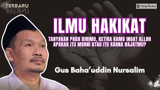 Gus Baha  KETIKA DZIKIR KAMU ITU INGAT ALLOH SWT APA INGAT KEINGINANMU  Ngaji Gus Baha TERBARU [upl. by Filahk743]