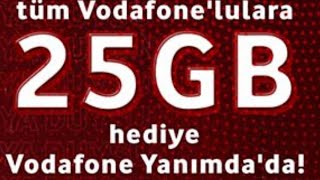 Vodafone bedava 25 GB hediye kampanyası 2024 [upl. by Ymorej590]