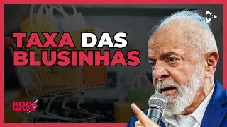 LULA sanciona TAXAÇÃO de COMPRAS INTERNACIONAIS [upl. by Trimble]