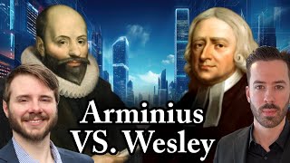 Reformed Arminianism vs Wesleyanism  Contrasted amp Compared  With The Reformed Arminian [upl. by Hcra]