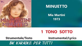 MINUETTO Mia Martini Karaoke  1 Tono Sotto  StrumentaleTesto [upl. by Nesnej]