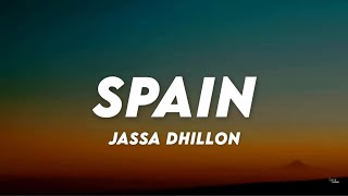 Spain  Jassa Dhillon Extended Lyrics ♪ Lyrics Cloud [upl. by Athey718]