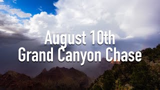 August 10th  Grand Canyon Chase [upl. by Artap850]