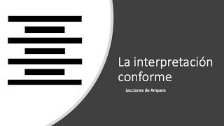 La interpretación conforme 👍 [upl. by Wie123]