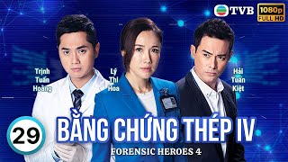 Phim TVB Bằng Chứng Thép IV Forensic Heroes IV 2930  Huỳnh Hạo Nhiên Trần Vỹ Lý Thi Hoa  2020 [upl. by Nnaeus855]