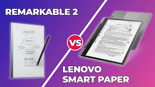 Remarkable 2 vs Lenovo Smart Paper  Which one to choose [upl. by Dalston]