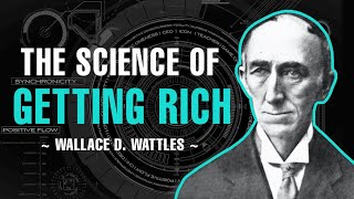 THE SCIENCE OF GETTING RICH  FULL AUDIOBOOK  WALLACE D WATTLES [upl. by Jennine]