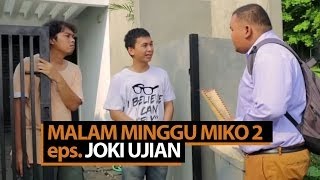 Malam Minggu Miko 2  Joki Ujian [upl. by Eixor]