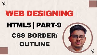 HTML5 Tutorial  CSS Border amp Outline  Part 9 [upl. by Almeda]