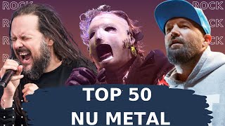 Top 50 Nu Metal Songs The Best Nu Metal Songs [upl. by Imim]