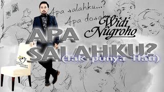 Widi Nugroho  Apa Salahku Tak Punya Hati Official Music Video [upl. by Ahsekahs255]