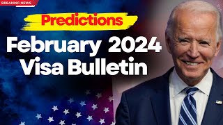 Just Now February 2024 Visa Bulletin Predictions  Green Card Priority Date Movements February 2024 [upl. by Darius]