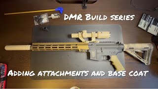 HPA DMR Build Series Ep 2  adding attachments and base coat [upl. by Ardnama]