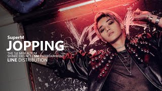 SuperM 슈퍼엠  JOPPING  Line Distribution [upl. by Winchester]