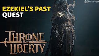 Ezekiels Past Quest Playthrough  CINEMATICS  Throne and Liberty [upl. by Sundberg]