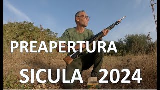 🇮🇹CACCIAPREAPERTURA SICULA 2024 parte la nuova stagione [upl. by Tyrone114]