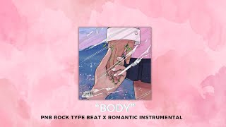 FREE PnB Rock Type Beat quotBodyquot  Romantic Instrumental Rap [upl. by Aihsitan]