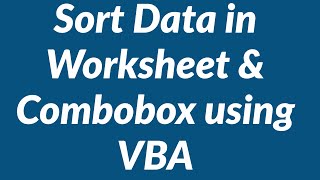 Sort data in Excel worksheet and combobox using vba [upl. by Assadah]