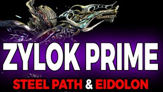 ZYLOK PRIME Build  Steel Path amp Eidolon  WARFRAME Incarnon Zylok Prime [upl. by Mcgill]