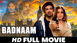 बदनाम Badnaam 2020  Full Movie  Mohit Sehgal amp Priyal Gor [upl. by Alabaster]