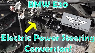 Installing Electric Power Steering In My BMW E30 From EZ Power Steering BMW 2002 amp e21 [upl. by Eachern]