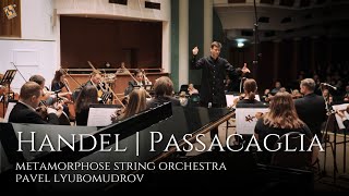 Handel Passacaglia  Metamorphose String Orchestra [upl. by Sigfrid]