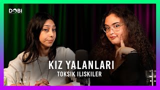 KIZLARIN SÖYLEDİĞİ YALANLAR  Toksik İlişkiler S4 B13 [upl. by Oisacin]