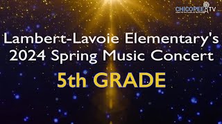 Chicopee LambertLavoie Elementary 5th Grade Spring Concert [upl. by Imojean]