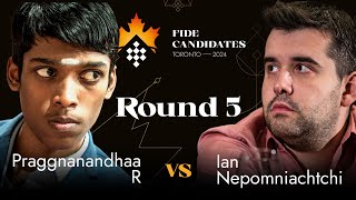 Round 5  Praggnanandhaa R  Ian Nepomniachtchi  FIDE Candidates 2024 [upl. by Tingley]