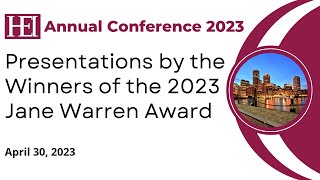 2023 Jane Warren Award Winner Presentations  HEI Annual Conference 2023 [upl. by Affra474]