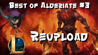 REUPLOAD BEST OF ALDERIATE 3 [upl. by Ilysa]