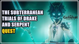 The Subterranean Trials of Drake and Serpent Quest Genshin Impact [upl. by Mast]