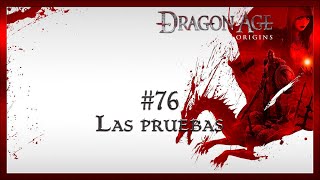 Dragon Age Origins 2009 76 Las pruebas [upl. by Neelyt156]