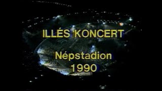 Illés Koncert 1990 Szeptember 15 Népstadion [upl. by Edwyna218]