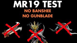 Warframe How to do MR19 test without GunbladesBanshee [upl. by Rambort]