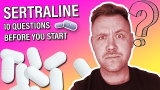 Sertraline  10 Questions Before You Start Part One [upl. by Roshelle172]