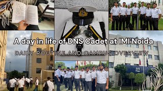 A day in life of DNS cadet at IMI Noida  Campus overview and Routine [upl. by Sochor949]