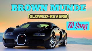 Browen Munde 8D SongSlowedReverb [upl. by Mcmath]