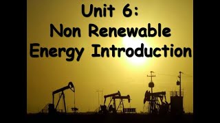 APES Unit 6 Non Renewable Energy Introduction Coal and Natural Gas [upl. by Aicyle]