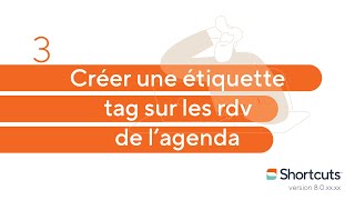 Astuce du coach 03  Créer une étiquette TAG sur les blocs RDV dans votre agenda Shortcuts [upl. by Ahsoet]