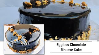 Chocolate Mousse Cake No Gelatine  No Eggs Eggless without OVEN  Mirror Glazed [upl. by Kath843]