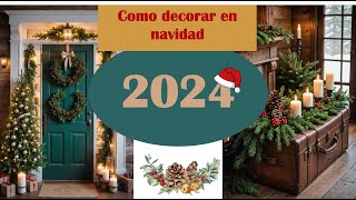 COMO decorar en NAVIDAD 2024 2025  Ideas para decorar en NAVIDAD Navidad 2026 [upl. by Nesmat]