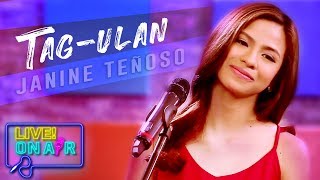 Janine Teñoso — TagUlan After Image Cover  LIVE On Air [upl. by Faso]